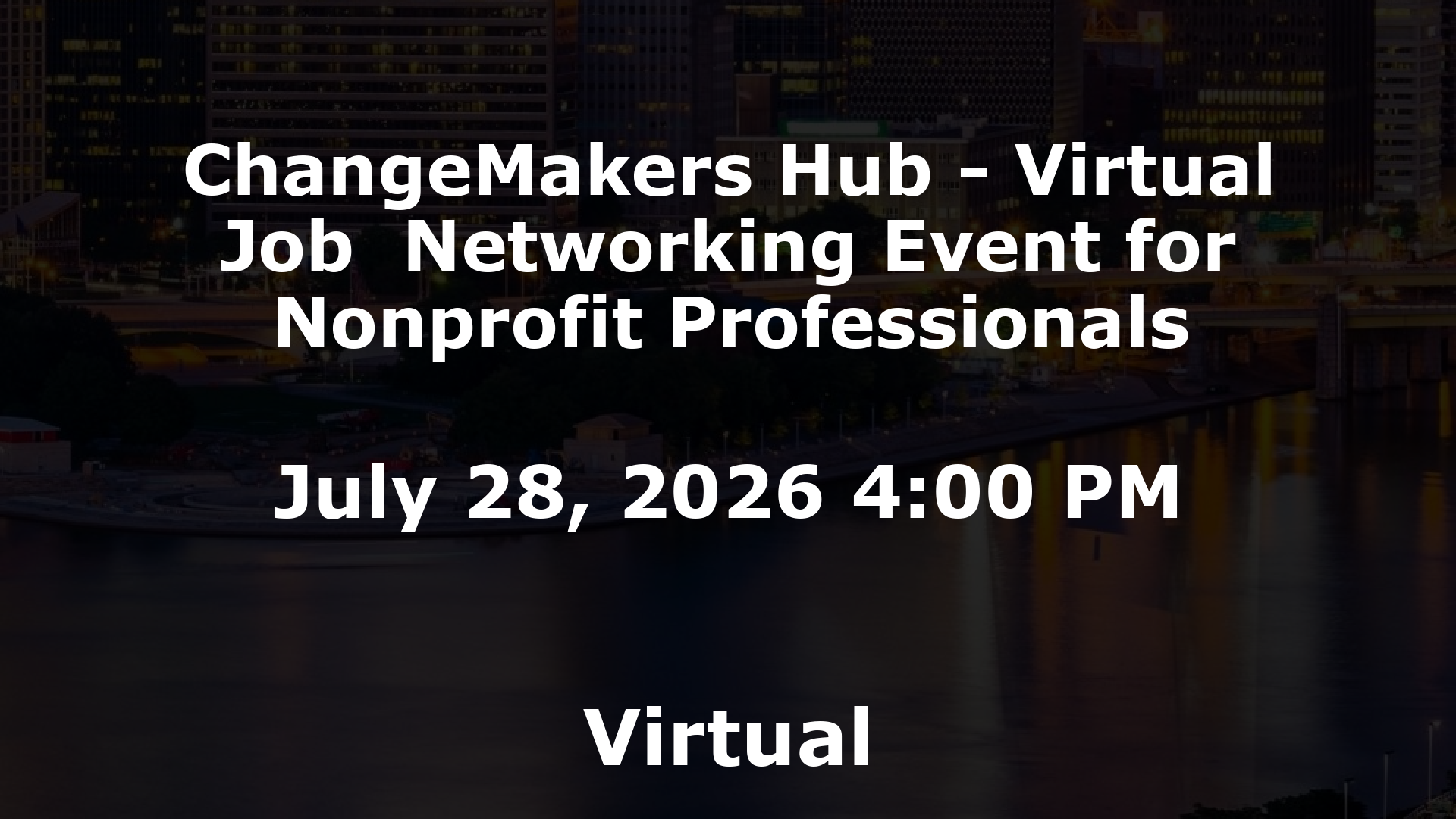 ChangeMakers Hub - Virtual Job  Networking Event for Nonprofit Professionals event image